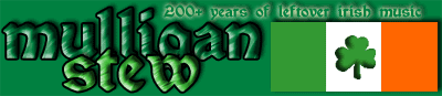 Mulligan Stew--200+ years of leftover Irish music